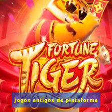 jogos antigos de plataforma